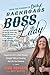 Backroads Boss Lady: Happiness Ain't a Side Hustle--Straight Talk on Creating the Life You Deserve