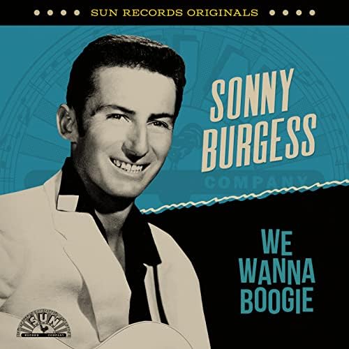 Amazon MusicでSonny BurgessのSun Records Originals: We Wanna Boogieを再生する
