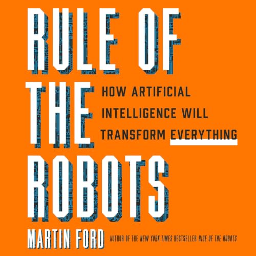 Rule of the Robots Audiobook By Martin Ford cover art