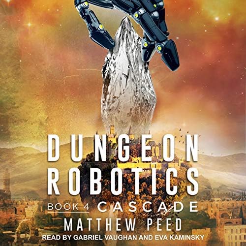 Cascade: Dungeon Robotics Series, Book 4