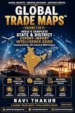 GLOBAL TRADE MAPS: VOLUME 1 OF 6: INDIA'S COMPLETE STATE & DISTRICT EXPORT-IMPORT INTELLIGENCE GUIDE (GLOBAL TRADE MAPS SERIES)