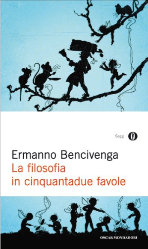 La filosofia in cinquantadue favole (Oscar saggi