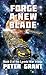 Forge a New Blade (Laredo War Trilogy Book 2)