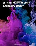 ap 30  Chemistry 30 AP: St. Francis Xavier High School