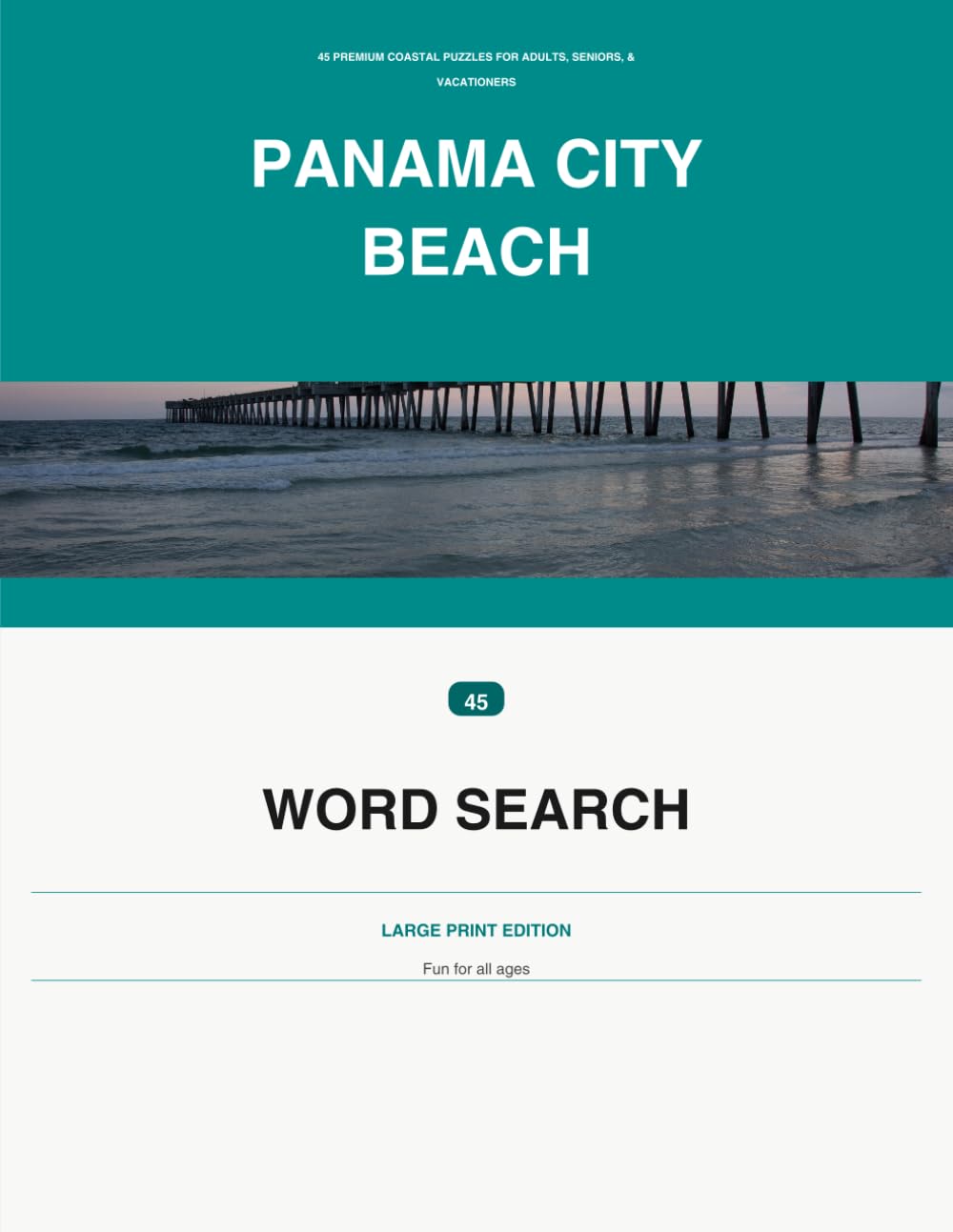 Panama City Beach Word Search: 45 Premium Coastal Puzzles for Adults, Seniors, & Vacationers