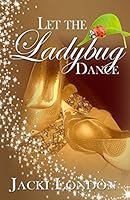 Let the Ladybug Dance 0692211098 Book Cover