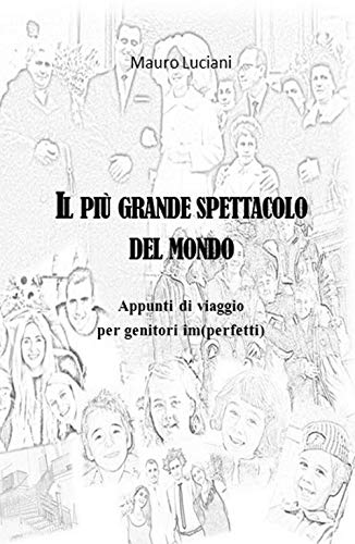  Il più grande spettacolo del mondo