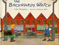 The Backwards Watch 0531085686 Book Cover