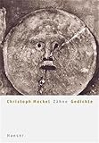 Zähne: Gedichte - Christoph Meckel 