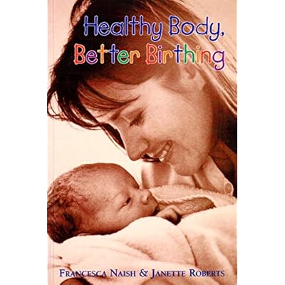 Healthy Body, Better Birthing
