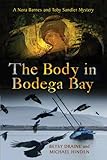 The Body in Bodega Bay: A Nora Barnes and Toby Sandler Mystery