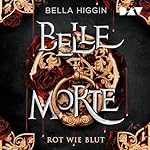 Belle Morte - Rot wie Blut