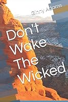 Don't Wake The Wicked 1731093578 Book Cover