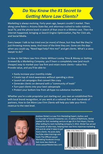 Independently Published Stickel, Andrew How To Get More Law Firm Clients: Without Losing Time & Money Or Getting Screwed By A Marketing Company thumb #1