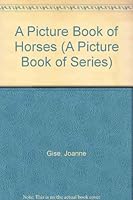 A Picture Book of Horses (A Picture Book of Series) 081672153X Book Cover