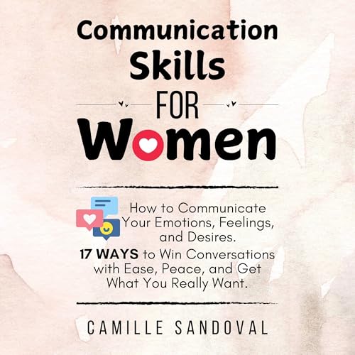 Communication Skills for Women by Camille Sandoval episode artwork