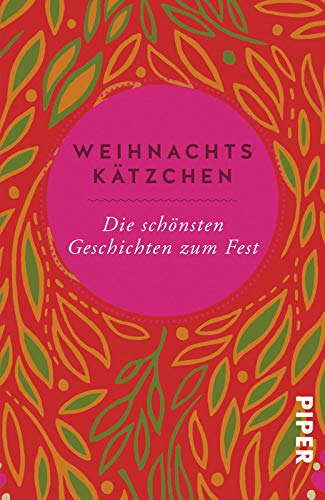 Weihnachtskätzchen: Die schönsten Geschichten zum Fest Weihnachtskätzchen: Die schönsten Geschichten zum Fest