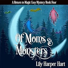 Couverture de Of Moms & Monsters