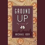 Cover of Ground Up