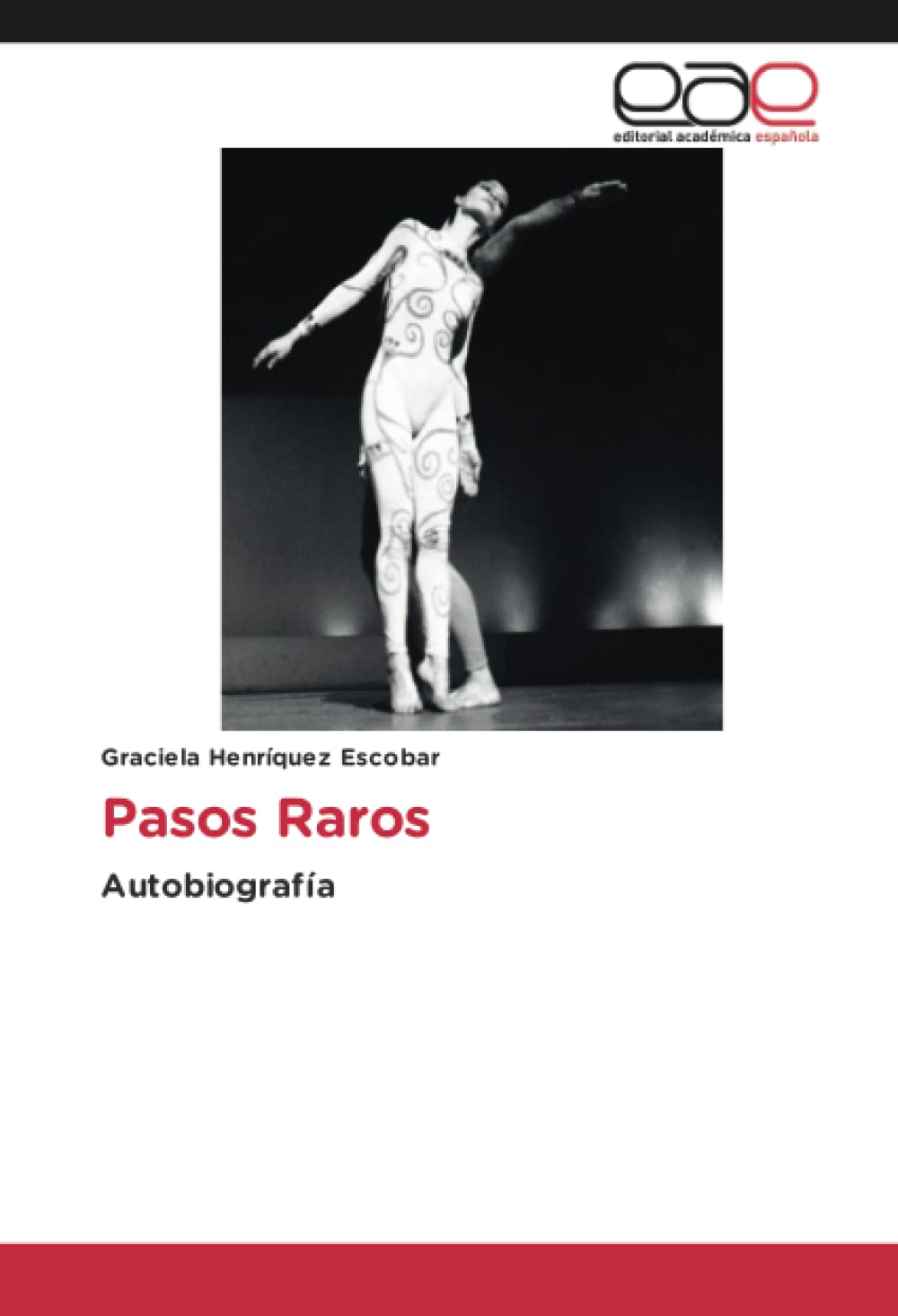 Pasos Raros: Autobiografía