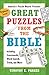 Great Puzzles from the Bible: Including Crosswords, Word Search, Trivia, and More, Beginner Level