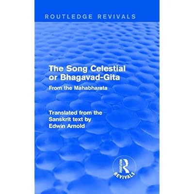 Routledge Revivals: The Song Celestial or Bhagavad-Gita (1906)