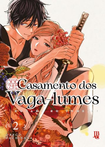 Casamento dos Vaga-lumes Vol. 02: Hotaru no Yomeiri
