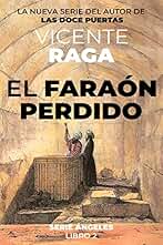 El faraón perdido: Serie Ángeles libro 2