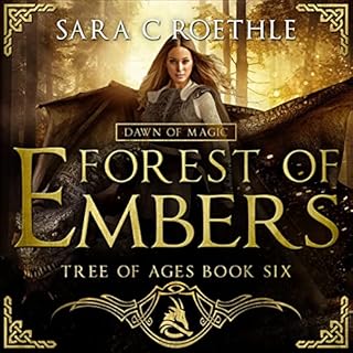 Dawn of Magic: Forest of Embers Audiolibro Por Sara C. Roethle arte de portada