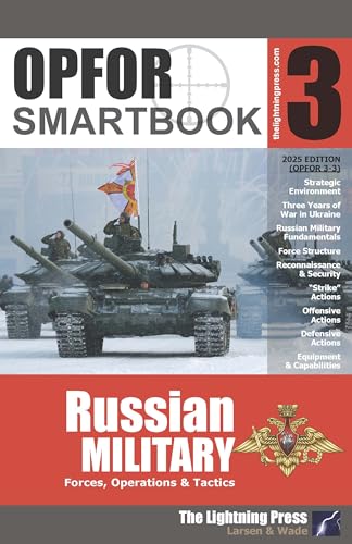 (OPFOR 3-3) OPFOR SMARTbook 3 - Russian Military, 3rd Ed