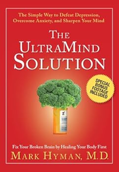 DVD The UltraMind Solution DVD: The Simple Way to Defeat Depression, Overcome Anxiety, and Sharpen Your Mind by Mark Hyman M.D. (Public Television Program with Special Bonus Footage) Book