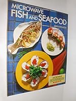 Microwave Fish and Seafood 0517640767 Book Cover