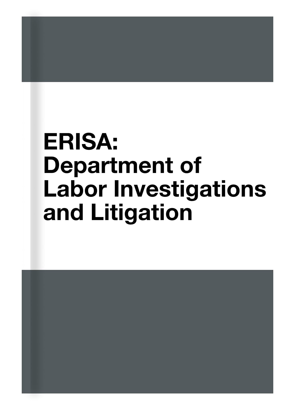 ERISA Benefits Litigation Answer Book (Fourth Edition)