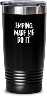 Emping Made Me Do It Tumbler Funny Foodie Present Idea Insulated Cup With Lid Black 20 Oz