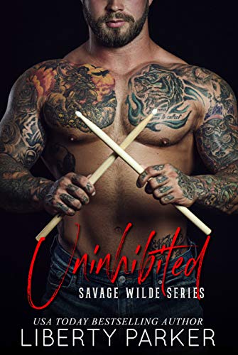 Uninhibited (By: Liberty Parker)