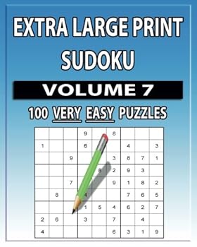 Paperback Extra Large Print Sudoku (Very Easy) Volume 7: 100 Very Easy - Large Print Sudoku Puzzles Book
