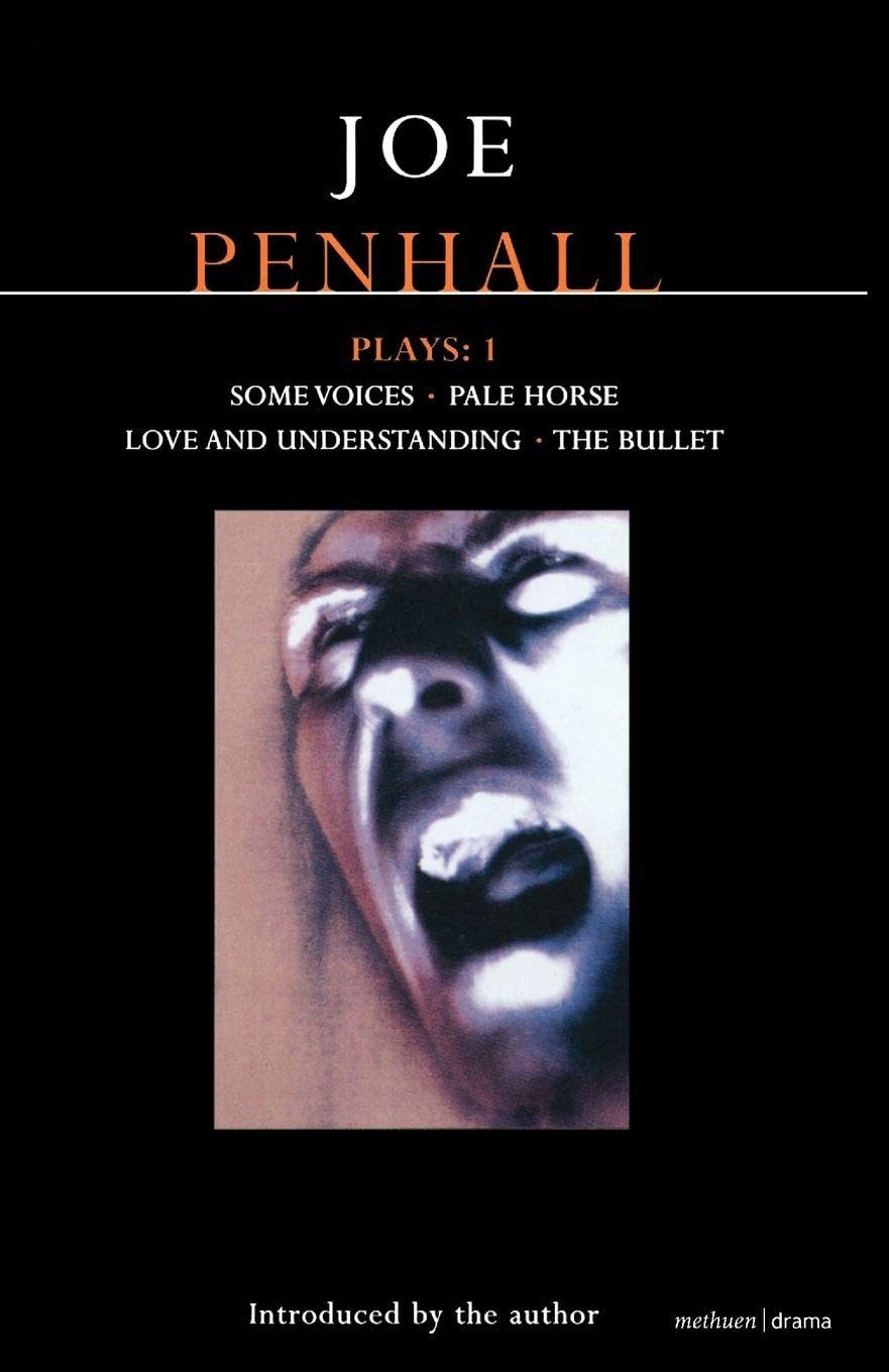 Penhall Plays: 1: Some Voices, Pale Horse, Love and Understandin