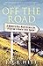 Off the Road: A Modern-Day Walk Down the Pilgrim's Route into Spain (English Edition)