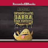 The Surprise Attack of Jabba the Puppett: An Origami Yoda Book