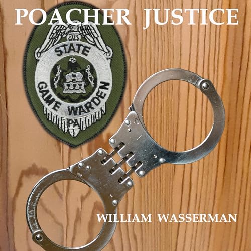 Poacher Justice by William Wasserman episode artwork