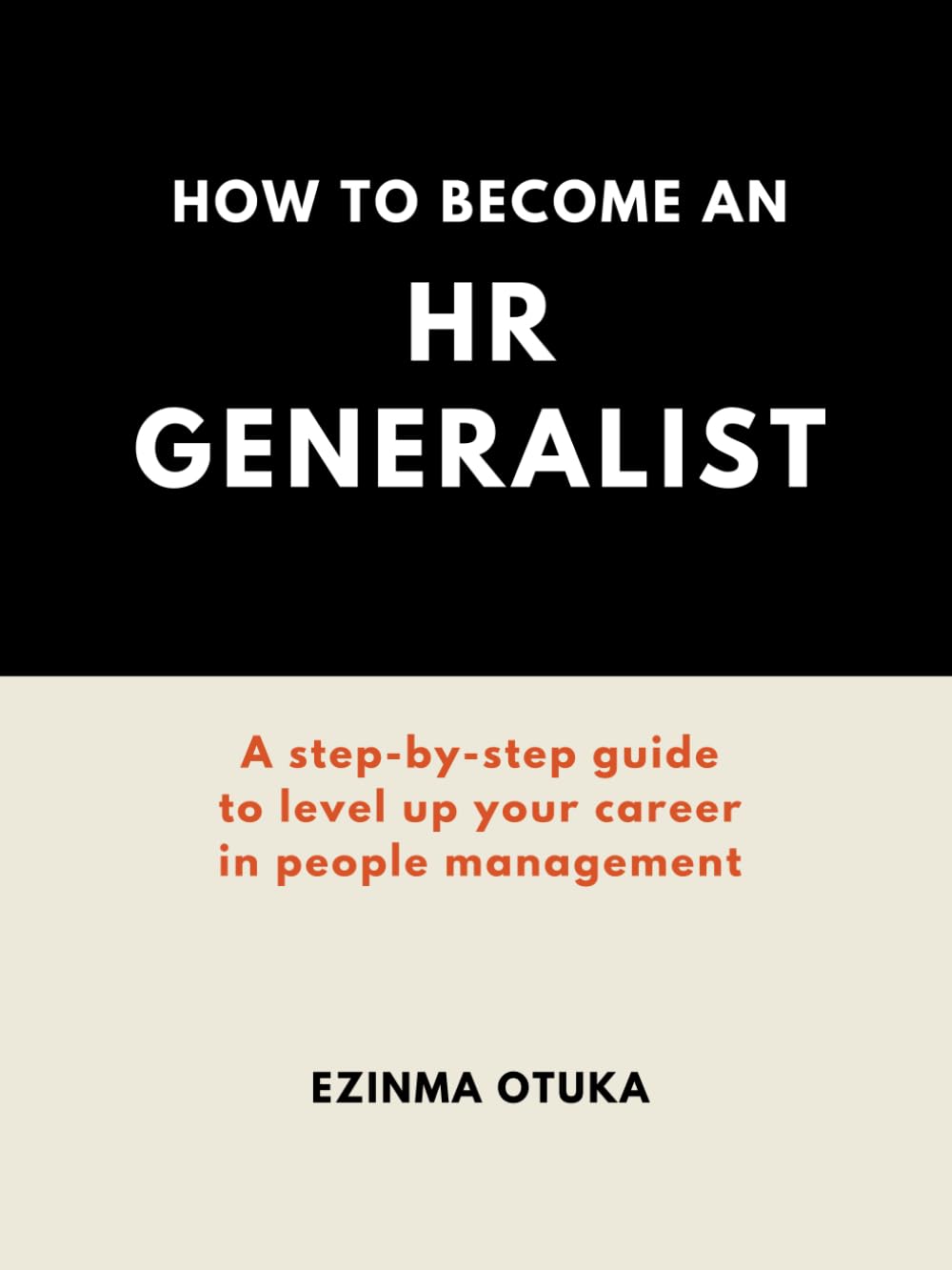 How to become an HR Generalist for Beginners: A step-by-step guide to level up your career in people management
