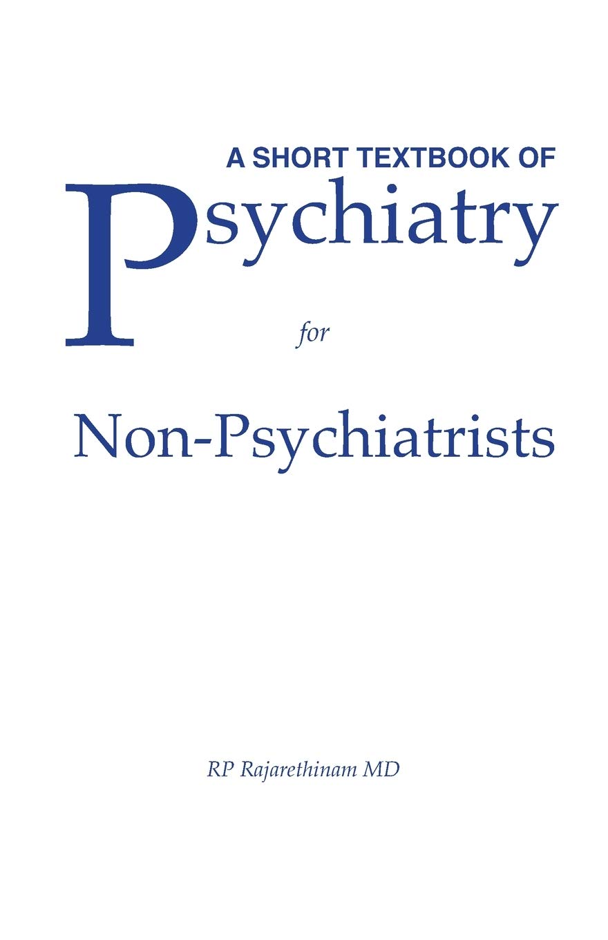 A Short Textbook of Psychiatry for Non-Psychiatrists