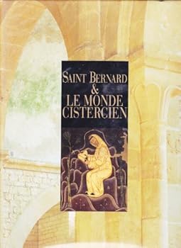 Hardcover SAINT BERNARD & LE MONDE CISTERCIEN [German] Book