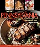 Tasting Pennsylvania: Favorite Recipes from the Keystone State