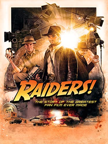 Raiders! : The Story of the Greatest Fan Film Ever Made