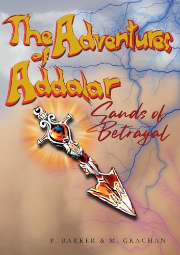 The Adventures of Addalar: The Sands of Betrayal