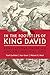 In the Footsteps of King David: Revelations from an Ancient Biblical City