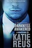 Darkness Awakened (Darkness Seri... - Katie Reus