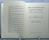  The Conditions for Peace in Europe: Problems of Detente and Security (Foundation for Foreign Affairs Series; Number 13)