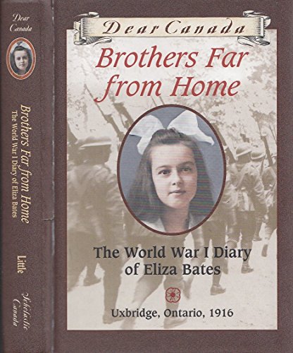Dear Canada: Brothers Far From Home